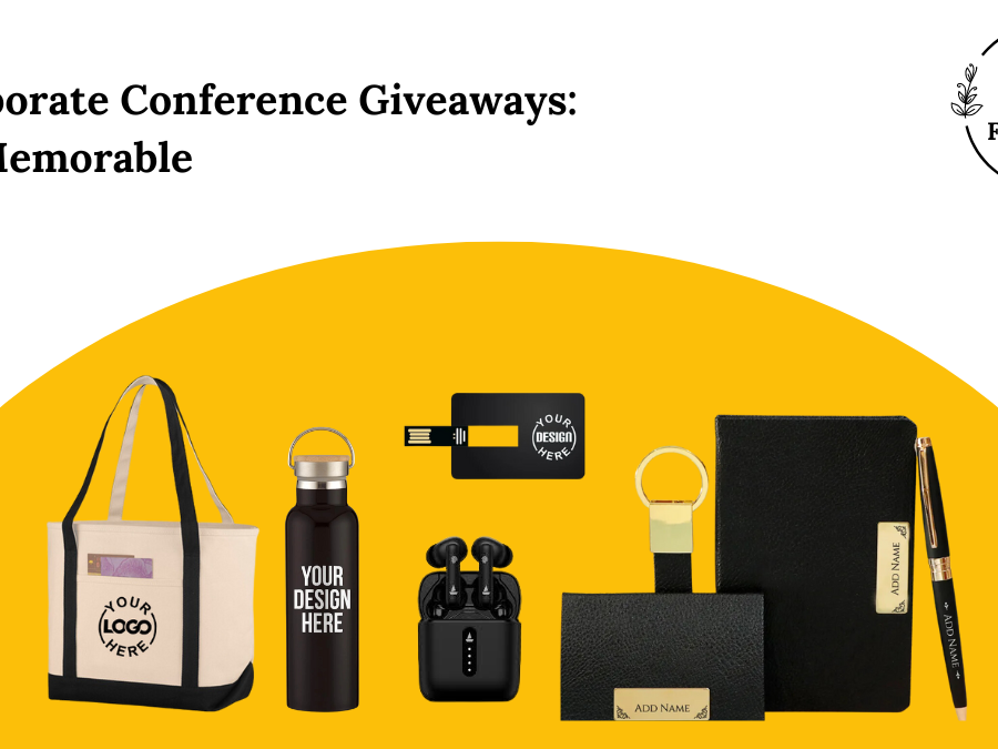 Corporate Conference Giveaways: Be Memorable