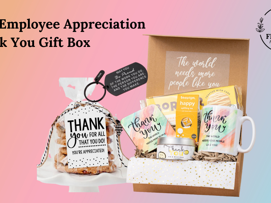 Best Employee Appreciation Thank You Gift Box