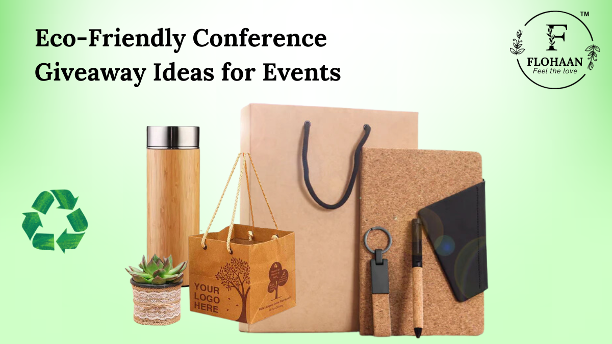 Eco-Friendly Conference Giveaway Ideas for Events