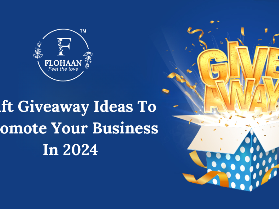 Gift Giveaway Ideas To Promote Your Business In 2024