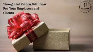 Thoughtful Return Gift Ideas For Your Employees and Clients